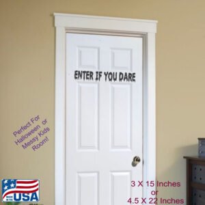 Enter If You Dare Wall Decal, Halloween Door Decor